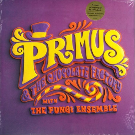 PRIMUS - PRIMUS & THE CHOCOLATE FACTORY WITH THE FUNGI ENSEMBLE (1LP+MP3 DOWNLOAD) - LIMITED EDITION CHOCOLATE BROWN VINYL- WYDA
