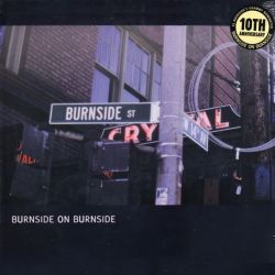 BURNSIDE R.L. - BURNSIDE ON BURNSIDE:10TH ANNIVERSARY EDITION (1 LP) - WYDANIE AMERYKAŃSKIE
