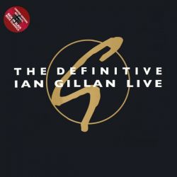 GILLAN, IAN - THE DEFINITIVE IAN GILLAN LIVE (2 LP) - LIMITED EDITION RED VINYL