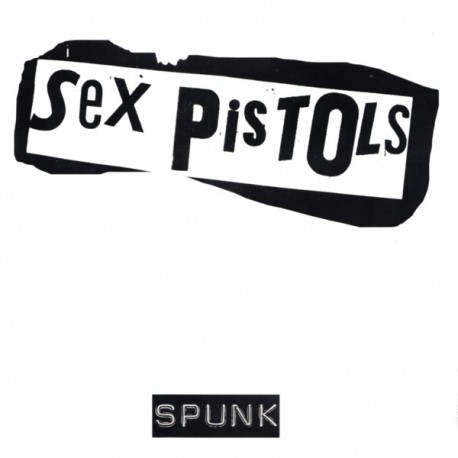 SEX PISTOLS - SPUNK (1LP) - WYDANIE AMERYKAŃSKIE