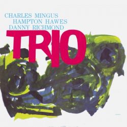 MINGUS, CHARLES - TRIO (1LP)