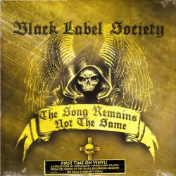 BLACK LABEL SOCIETY - THE SONG REMAINS NOT THE SAME (1LP) - 180 GRAM PRESSING - WYDANIE AMERYKAŃSKIE