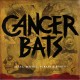 CANCER BATS - BEARS, MAYORS, SCRAPS & BONES (1LP)