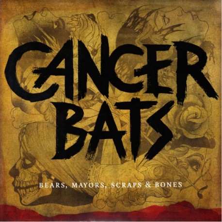 CANCER BATS - BEARS, MAYORS, SCRAPS & BONES (1LP)