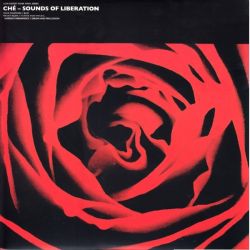 CHE - SOUNDS OF LIBERATION (1 LP) - 180 GRAM PRESSING