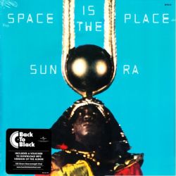 SUN RA - SPACE IN THE PLACE (1 LP + MP3 DOWNLOAD) - BACK TO BLACK EDITION - 180 GRAM PRESSING