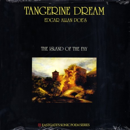 TANGERINE DREAM - EDGAR ALLAN POE'S: THE ISLAND OF THE FAY (1LP) - WYDANIE AMERYKAŃSKIE