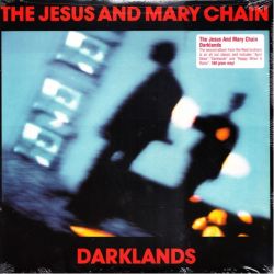 JESUS AND MARY CHAIN, THE – DARKLANDS (1 LP) - 180 GRAM PRESSING - WYDANIE AMERYKAŃSKIE