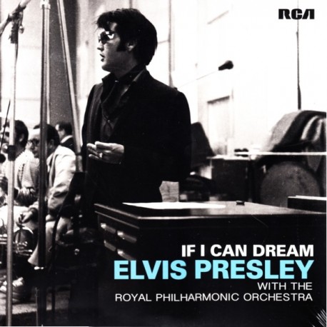 PRESLEY, ELVIS WITH THE ROYAL PHILHARMONIC ORCHESTRA - IF I CAN DREAM (2LP) -