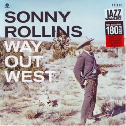 ROLLINS, SONNY - WAY OUT WEST (1LP) - WAX TIME EDITION - 180 GRAM PRESSING
