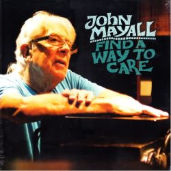 MAYALL, JOHN - FIND A WAY TO CARE (1 LP) - WYDANIE AMERYKAŃSKIE