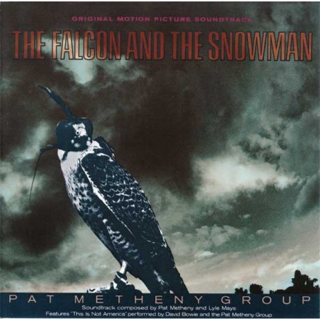 METHENY, PAT GROUP - THE FALCON AND THE SNOWMAN [ SOKÓŁ I KOKA ] - ORIGINAL MOTION PICTURE SOUNDTRACK - WYDANIE AMERYKAŃSKIE
