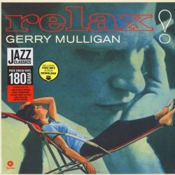 MULLIGAN, GERRY - RELAX! (1LP+MP3 DOWNLOAD) - WAX TIME EDITION - 180 GRAM PRESSING