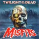 MISFITS - TWILIGHT OF THE DEAD (12" SINGLE) - WYDANIE AMERYKAŃSKIE