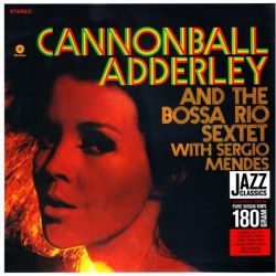 ADDERLEY, JULIAN CANNONBALL & THE BOSSA RIO SEXTET WITH SERGIO MENDES (1 LP) - WAX TIME EDITION - 180 GRAM PRESSING 