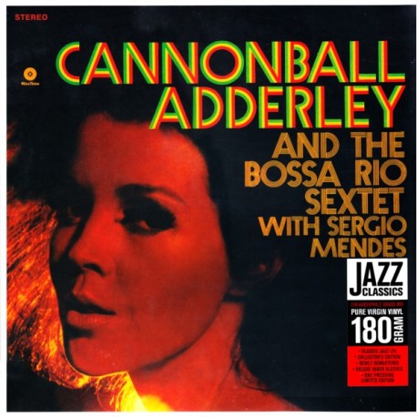 ADDERLEY, JULIAN CANNONBALL & THE BOSSA RIO SEXTET WITH MENDES, SERGIO - QUINTET IN CHICAGO (1LP) - 180 GRAM PRESSING