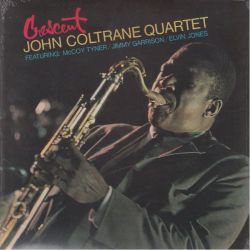 COLTRANE, JOHN QUARTET - CRESCENT (1 LP) - WYDANIE AMERYKAŃSKIE