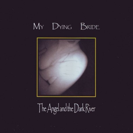 MY DYING BRIDE - THE ANGEL AND THE DARK RIVER (2LP) - 180 GRAM PRESING