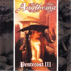 ANATHEMA - PENTECOST III (1LP) - 180 GRAM PRESSIN