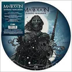MASTODON - WHITE WALKER (12") - PICTURE DISC - WYDANIE AMERYKAŃSKIE