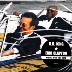 KING, B.B. & ERIC CLAPTON - RIDING WITH THE KING (1 CD) - WYDANIE AMERYKAŃSKIE