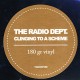 RADIO DEPT., THE - CLINGING TO A SCHEME (1 LP) - 180 GRAM PRESSING