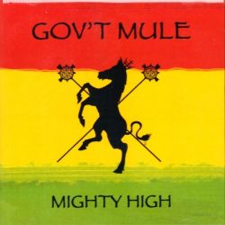 GOV'T MULE - MIGHTY HIGH - WYDANIE AMERYKAŃSKIE