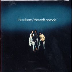 DOORS, THE - THE SOFT PARADE (1 CD) - WYDANIE AMERYKAŃSKIE