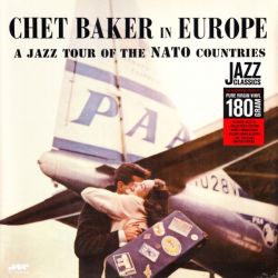 BAKER, CHET - IN EUROPE - A JAZZ TOUR OF THE NATO COUNTRIES (1 LP) - JAZZ WAX EDITION - 180 GRAM PRESSING 