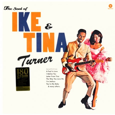 TURNER, IKE & TINA - THE SOUL OF IKE & TINA TURNER (1 LP) - 180 GRAM PRESSING