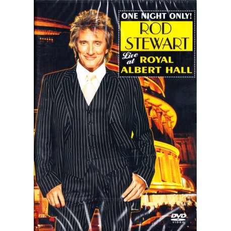 STEWART, ROD - ONE NIGHT ONLY! LIVE AT THE ROYAL ALBERT HALL (1 DVD)