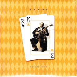 KING, B.B. - DEUCES WILD (2 LP) - WYDANIE AMERYKAŃSKIE