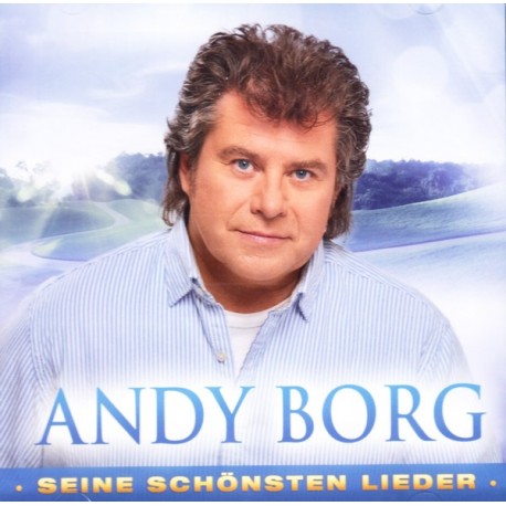 BORG, ANDY - SEINE SCHONSTEN LIEDER (2 CD)