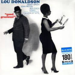 DONALDSON, LOU - GOOD GRACIOUS! (1 LP) - BLUE NOTE 180 GRAM PRESSING 