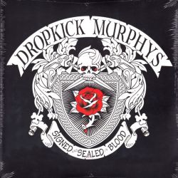 DROPKICK MURPHYS - SIGNED AND SEALED IN BLOOD (2 LP) - WYDANIE AMERYKAŃSKIE
