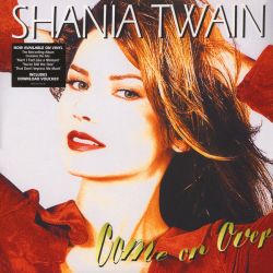 TWAIN, SHANIA - COME ON OVER (1 LP) - WYDANIE AMERYKAŃSKIE