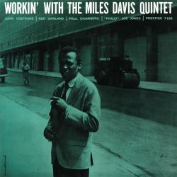 DAVIS, MILES - WORKIN' WITH THE MILES DAVIS QUINTET (1 LP) - OJC EDITION - WYDANIE AMERYKAŃSKIE