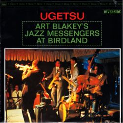 BLAKEY, ART & JAZZ MESSENGERS - AT BIRDLAND - UGETSU - OJC EDITION - WYDANIE AMERYKAŃSKIE