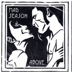 MAD SEASON - ABOVE (1 CD)