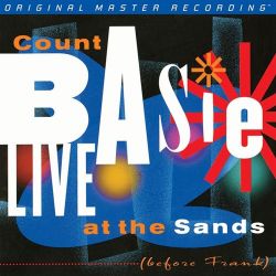 BASIE, COUNT – LIVE AT THE SANDS (BEFORE FRANK) (2 LP) - MFSL 180 GRAM PRESSING - WYDANIE AMERYKAŃSKIE