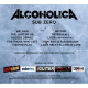 ALCOHOLICA - SUB ZERO (1 CD)