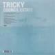 TRICKY - COUNCIL ESTATE (12\" SINGLE) - WYDANIE AMERYKAŃSKIE