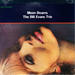 EVANS, BILL TRIO - MOON BEAMS (1 LP) - WYDANIE AMERYKAŃSKIE