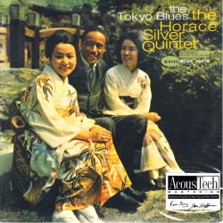 SILVER, HORACE QUINTET - THE TOKYO BLUES (2 LP) - 45RPM - ANALOGUE PRODUCTIONS - 180 GRAM PRESSING - WYDANIE AMERYKAŃSKIE