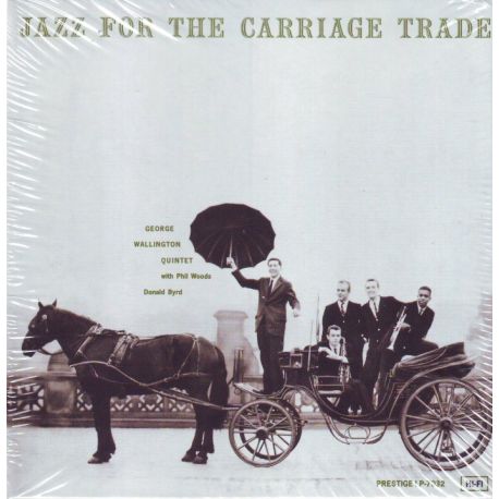 WALLINGTON, GEORGE QUINTET - JAZZ FOR THE CARRIAGE TRADE (1 SACD) - THE PRESTIGE MONO SERIES - WYDANIE AMERYKAŃSKIE