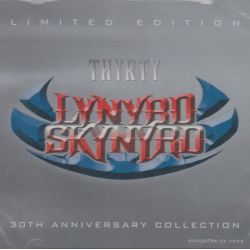 LYNYRD SKYNYRD - THYRTY - 30TH ANNIVERSARY COLLECTION (2 CD) - WYDANIE AMERYKAŃSKIE