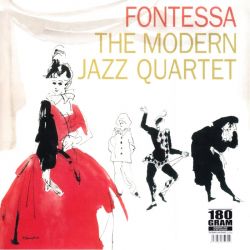 MODERN JAZZ QUARTET, THE - FONTESSA (1LP) - 180 GRAM PRESSING