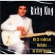 KING, RICKY - DIE 20 SCHÖNSTEN WELTHITS IM GITARRENSOUND (1 CD)