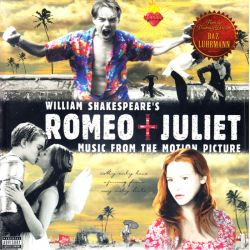 WILLIAM SHAKESPEARE'S ROMEO + JULIET - MUSIC FROM THE MOTION PICTURE (1 LP) - WYDANIE AMERYKAŃSKIE