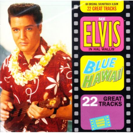 PRESLEY, ELVIS - BLUE HAWAII - AN ORIGINAL SOUNDTRACK ALBUM (1 CD) - WYDANIE AMERYKAŃSKIE